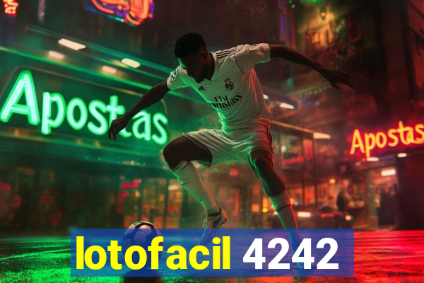 lotofacil 4242